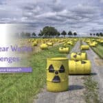 Nuclear Waste Overstated say nuclear proponents