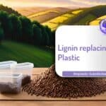 lignin replacing plastic